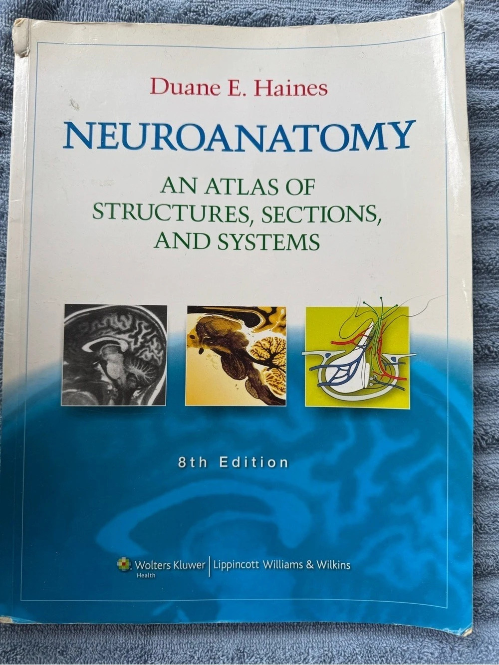 Wolters Kluwer | Lippincott Williams & Wilkins Neuroanatomy: An Atlas of